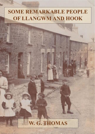 Grenville Thomas Some Remarkable People of Llangwm and Hook